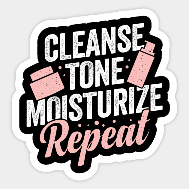 Cleanse Tone Moisturize Repeat Esthetician Gift Sticker by Dolde08